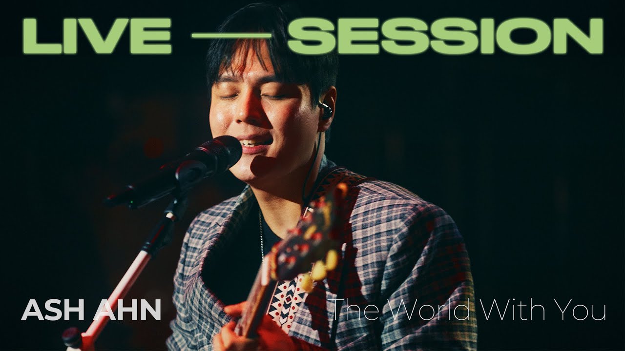ASH AHN - The World With You | 그린라이브세션