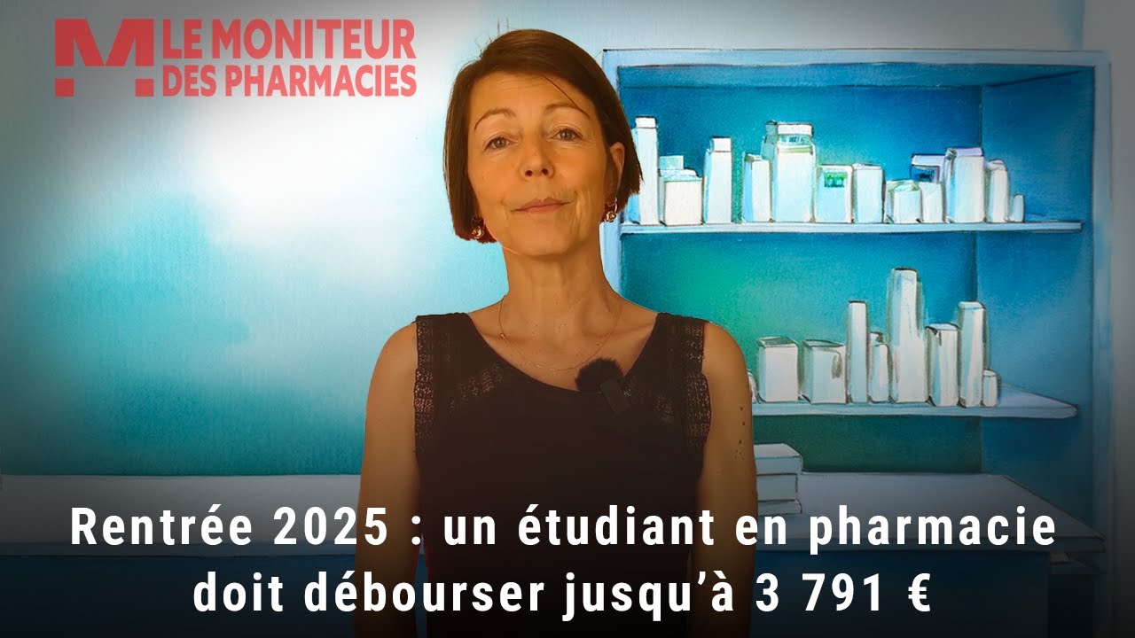 Rentr&eacute;e 2025&nbsp;: un &eacute;tudiant en pharmacie doit d&eacute;bourser jusqu&rsquo;&agrave; 3&nbsp;791&nbsp;&euro;