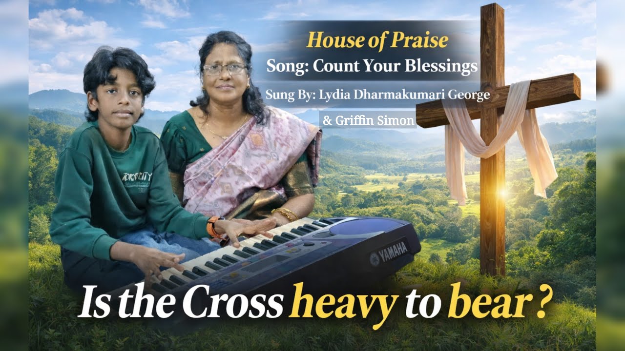 Count Your Blessings | Peaceful Christian Devotional Song | Lydia Dharmakumari George