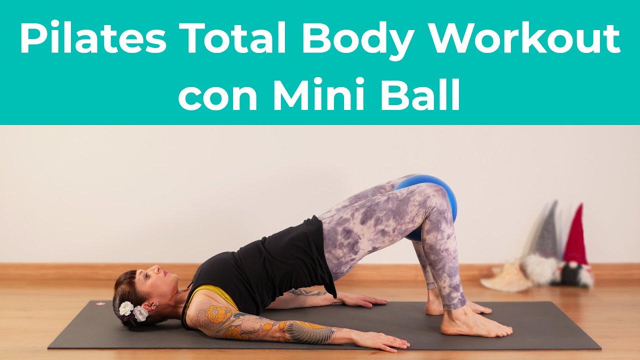 Pilates Total Body Workout con Mini Ball | Pilates a casa | 25 Minuti