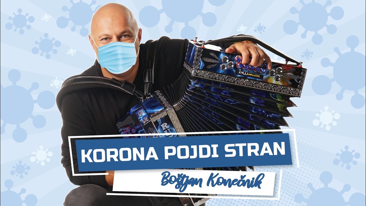 Bo&scaron;tjan Konečnik - KORONA POJDI STRAN - Polka Mix
