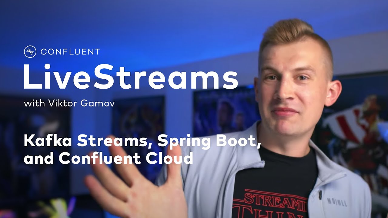 Kafka Streams, Spring Boot, and Confluent Cloud | Livestreams 002