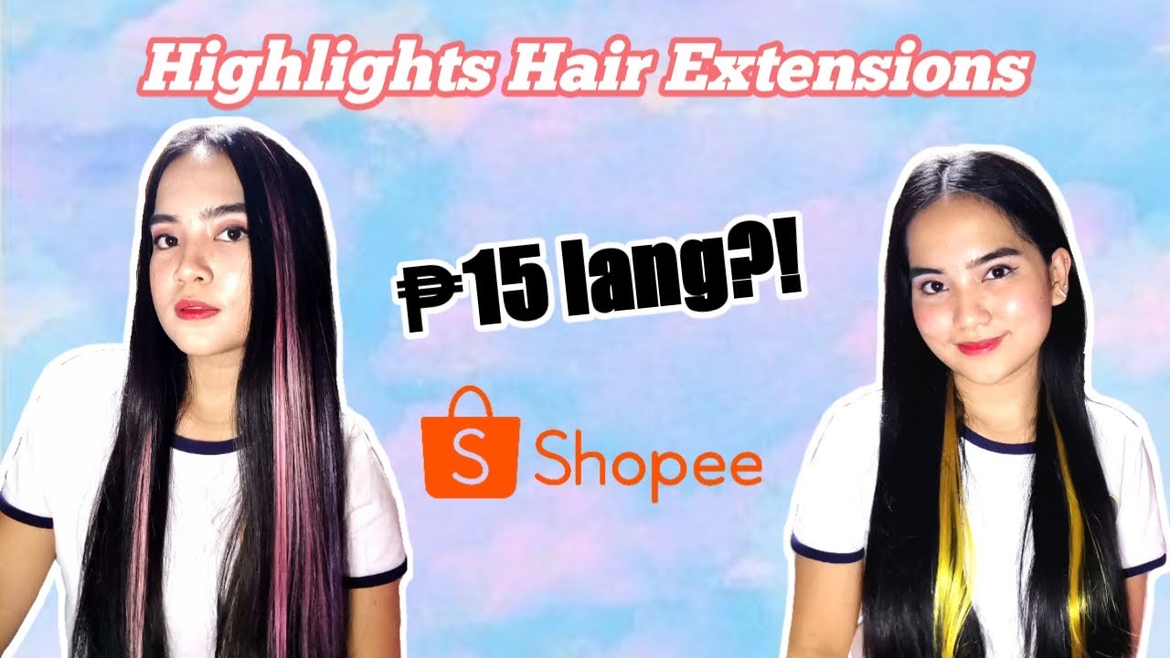 MURANG HIGHLIGHTS HAIR EXTENSIONS SA SHOPEE (15 PHP) | MONICA SANCHEZ