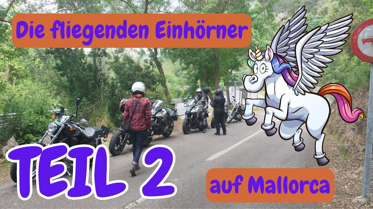 Die Fliegenden Einhörner auf Mallorca | Teil 2 | FrauenMotorrad | Motorradtour | Motorradreise