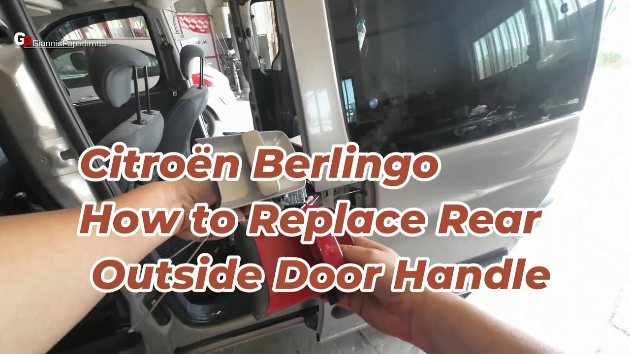 Citroën Berlingo I How to Replace Rear Outside Door Handle