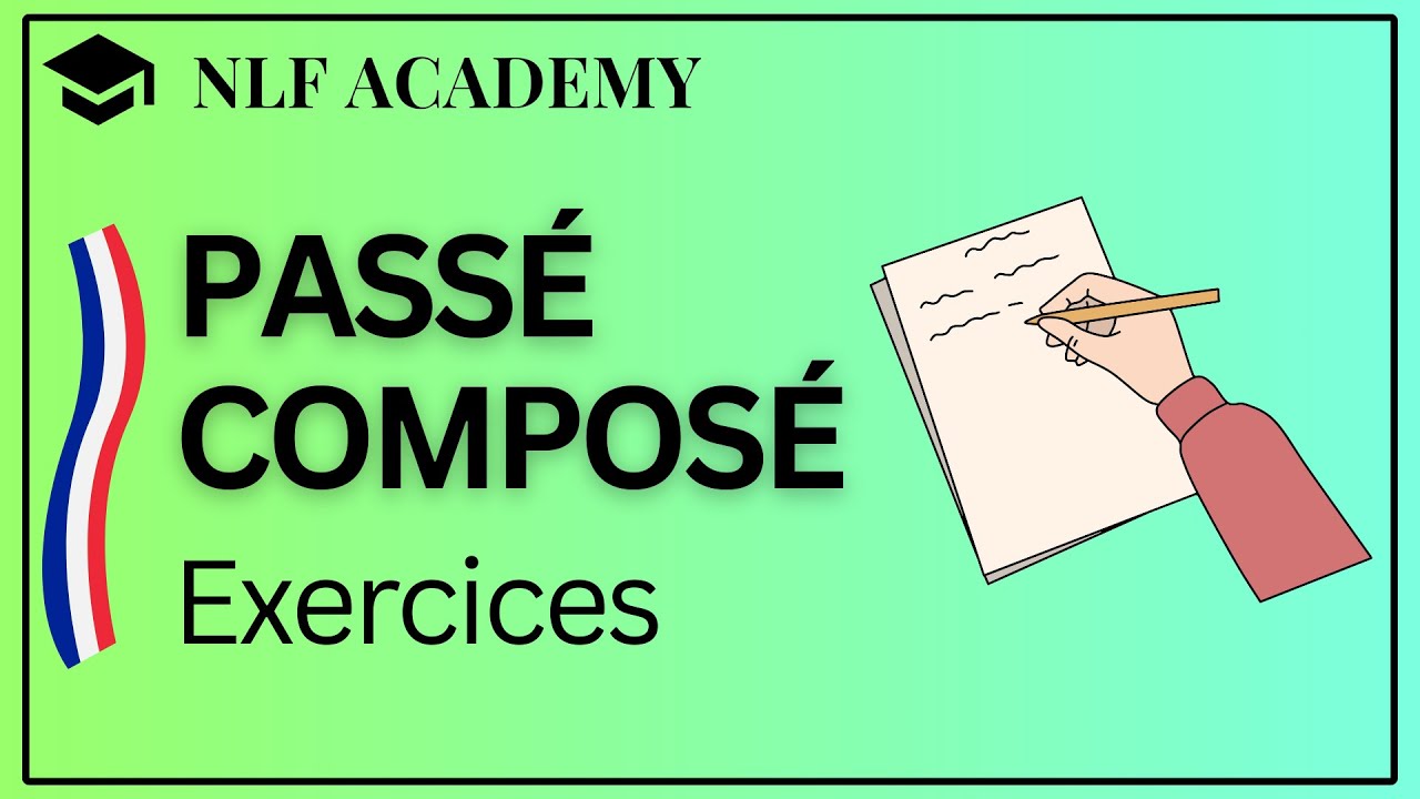 Exercices A2 : Passé Composé