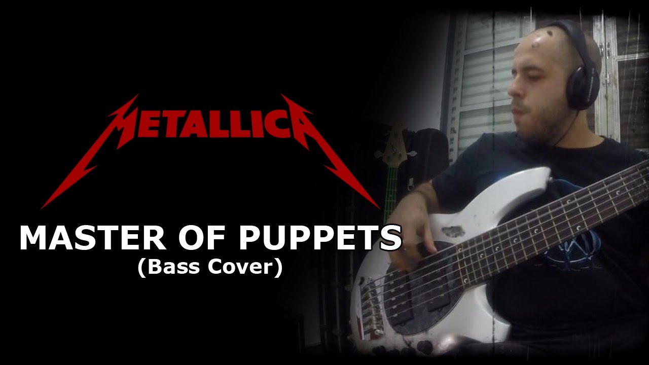 Metallica - Master Of Puppets (Bass Cover)