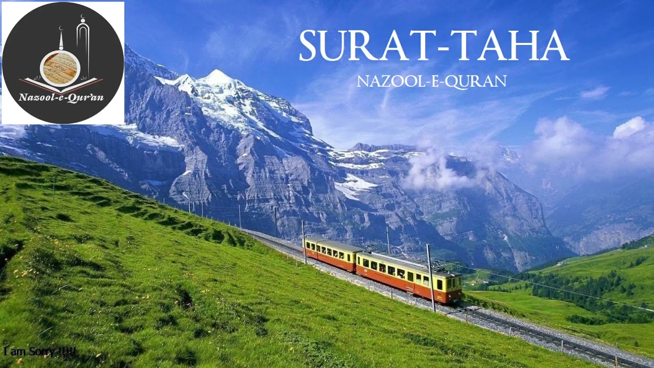 Surat Taha سورة طه(Nazool e Quran )Tilawet Of quran Complete Surah