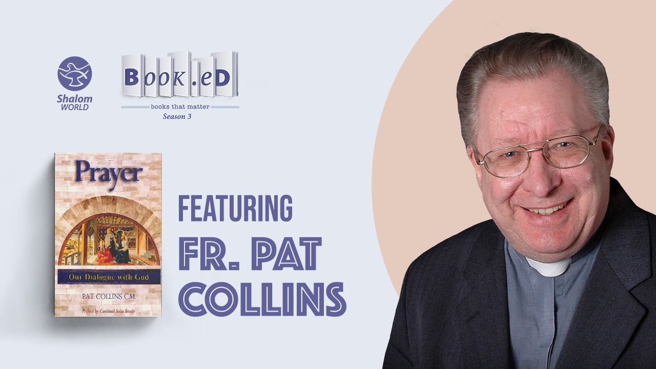 Prayer: Our Dialogue with God by Fr. Pat Collins || Book.Ed