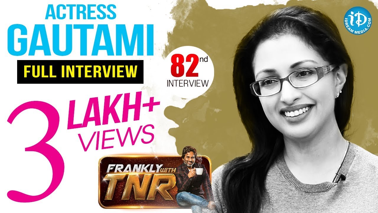 Actress Gautami Exclusive Interview || Frankly With TNR #82 || Talking Movies With iDream #548