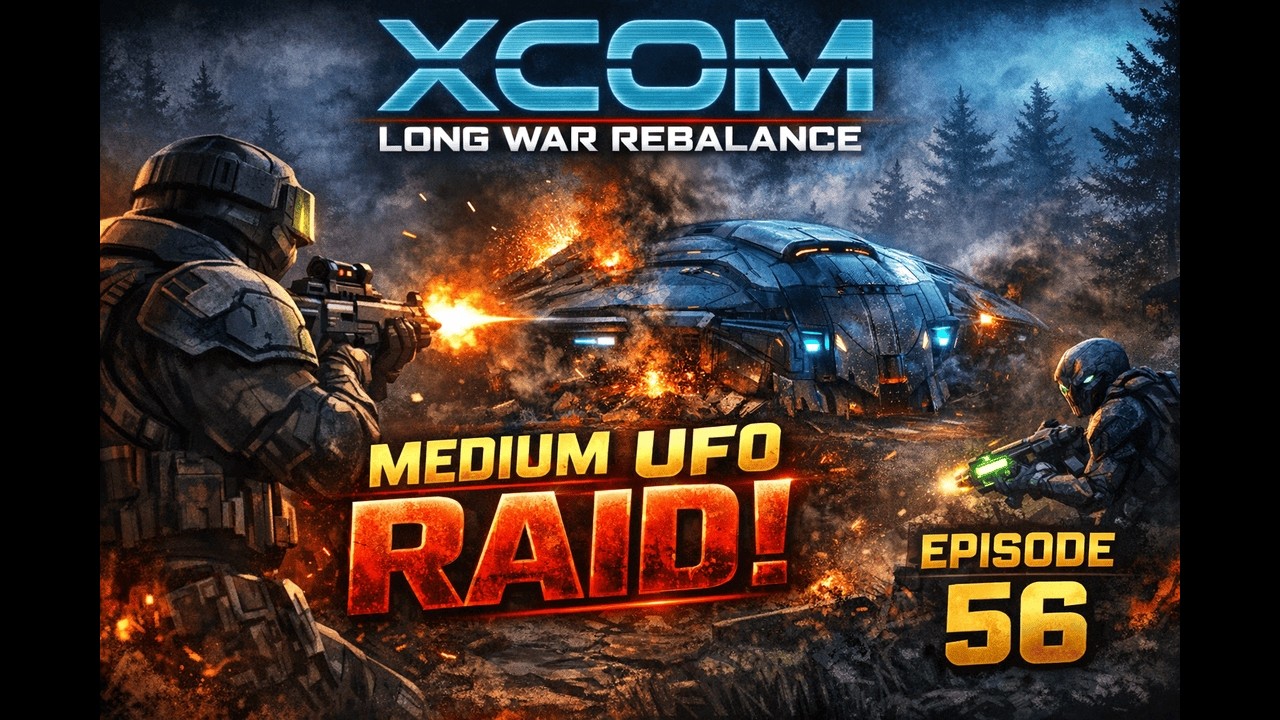 XCOM LW Rebalance S3E56 – Средний НЛО сбит! Время рейда!