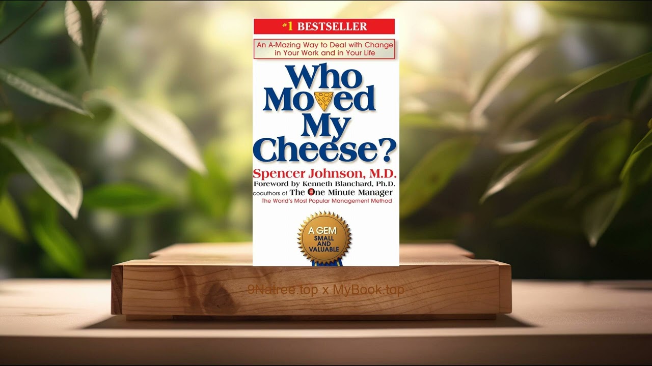 [Review] Who Moved My Cheese? (Spencer Johnson) Summarized