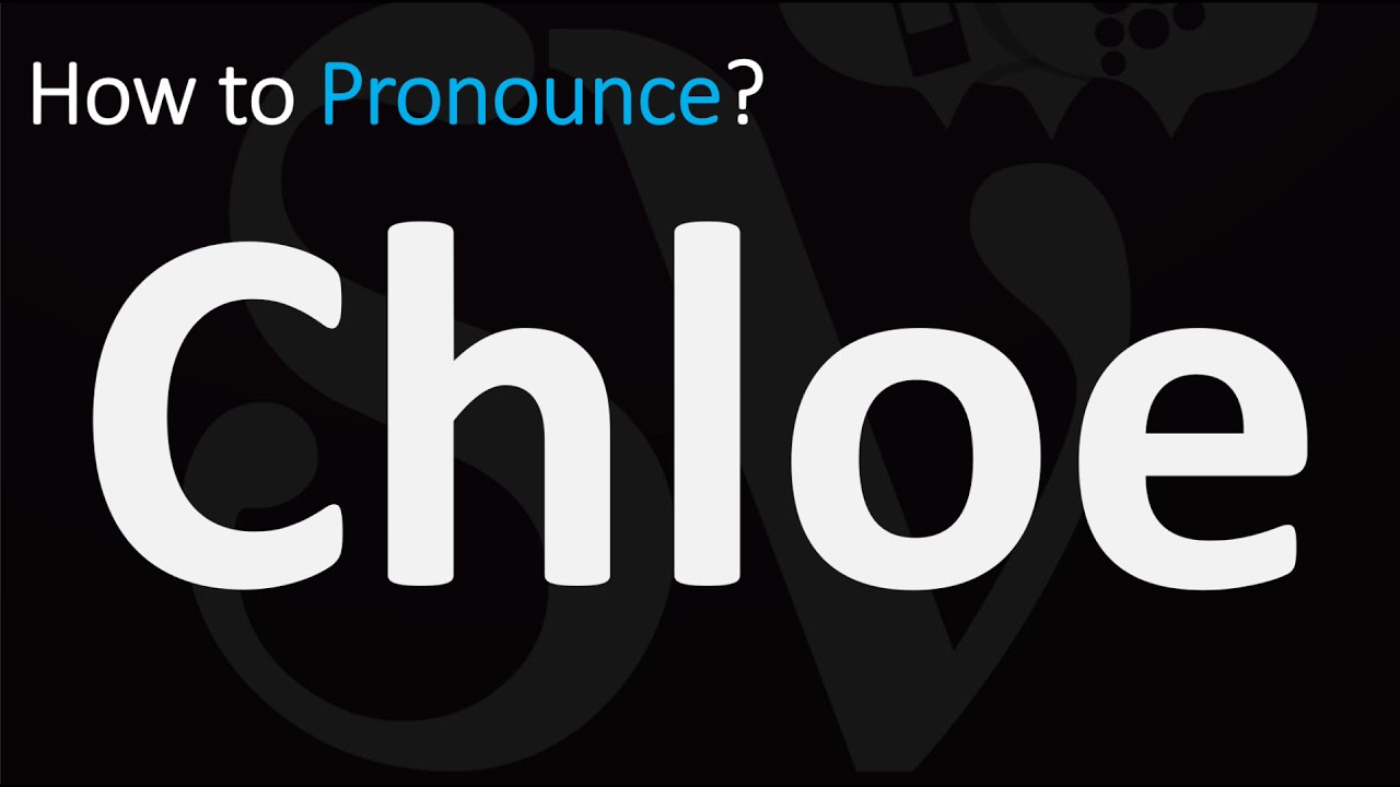 Как правильно произносить имя Хлоя? (ПРАВИЛЬНО)