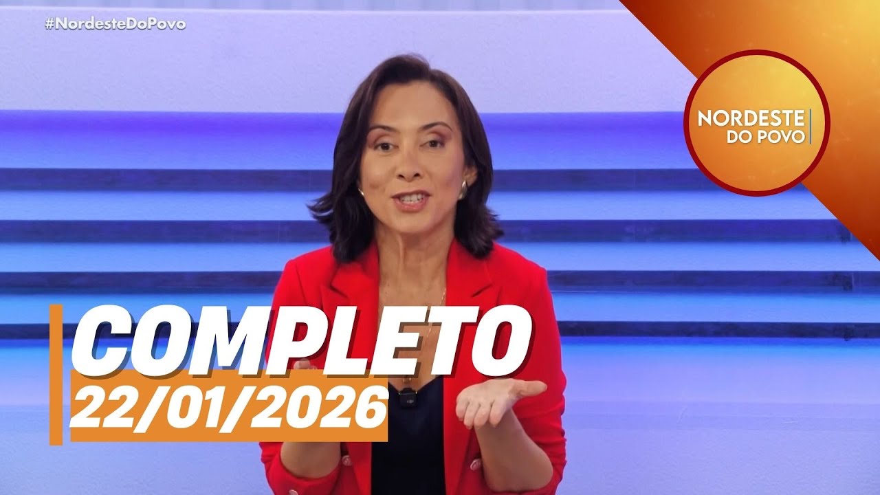 Nordeste do Povo (22/01/2026) | Completo