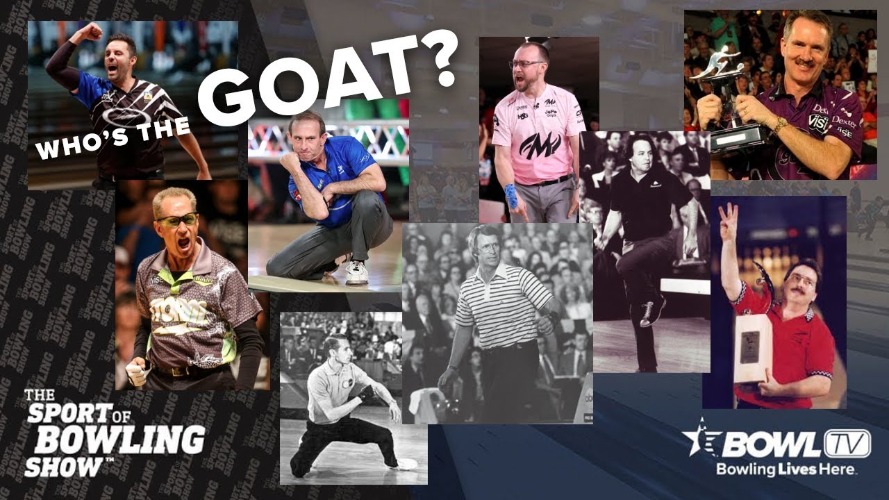 The Sport of Bowling Show - Episode 10 - Who is the PBA GOAT?