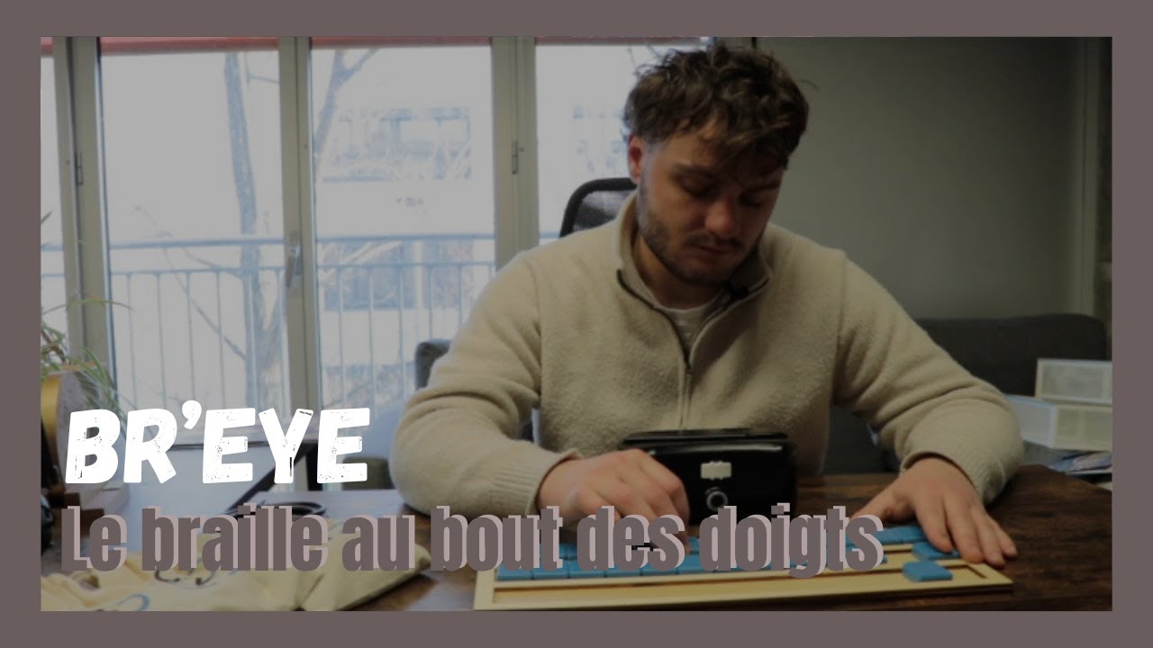 BR'EYE - Le braille au bout des doigts