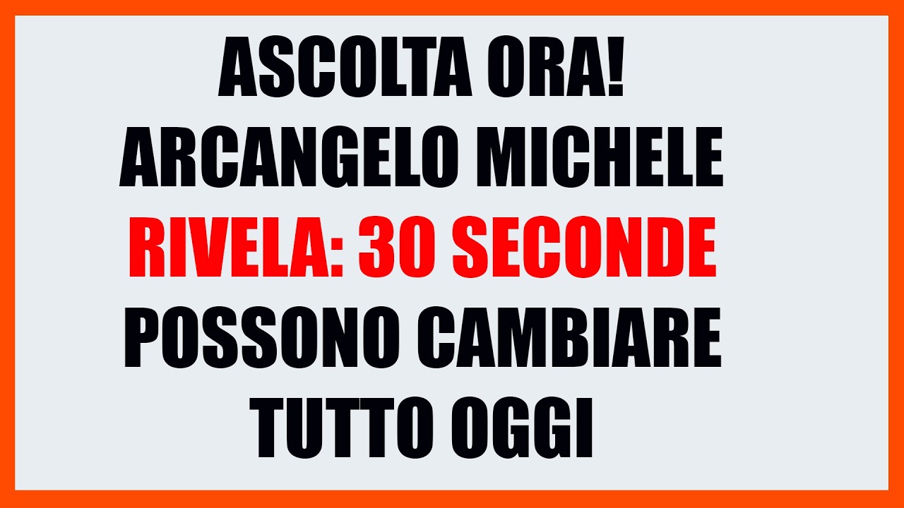 🚨 MESSAGGIO URGENTE DELL&rsquo;ARCANGELO MICHELE: HAI 30 SECONDI PER CAMBIARE LA TUA GIORNATA ⚔️⏳