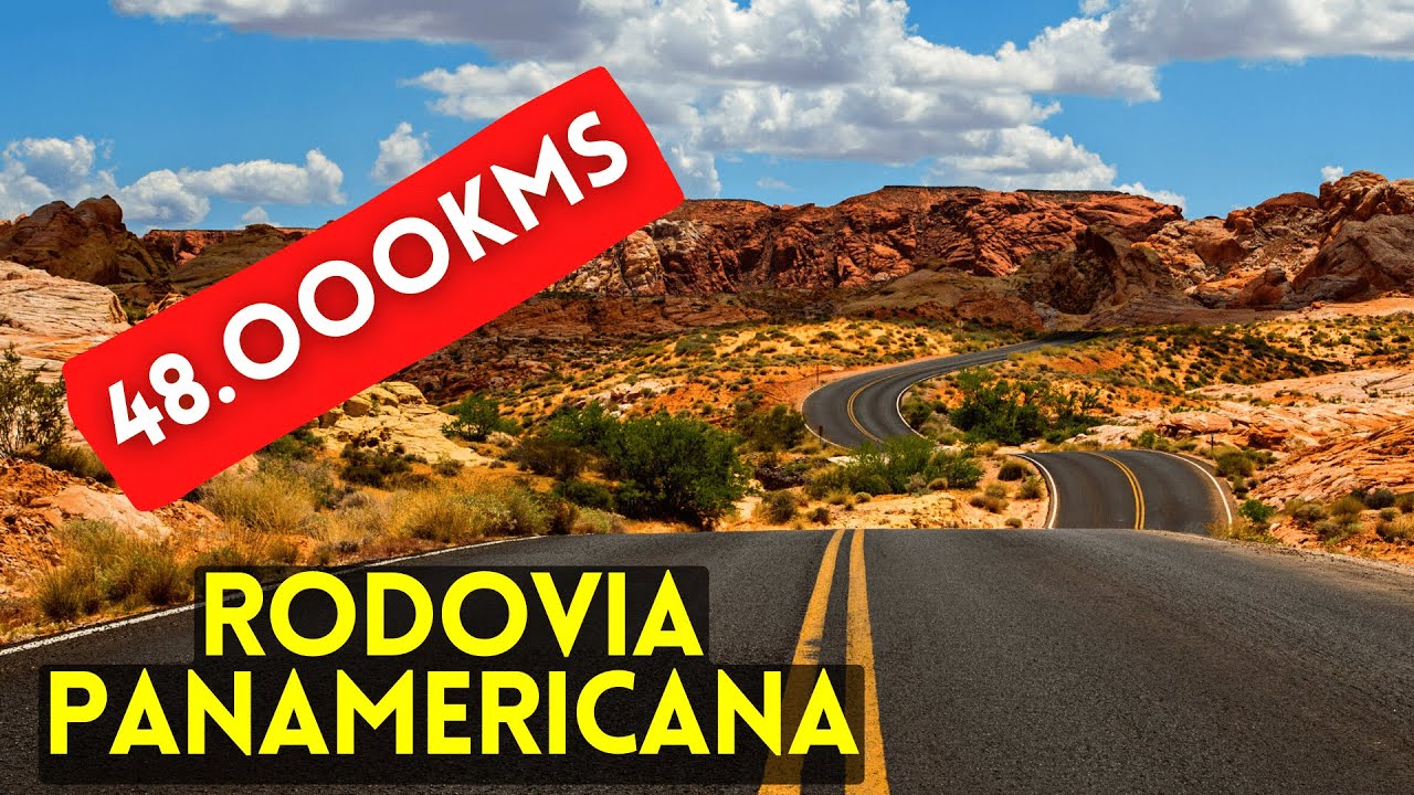 Rodovia Panamericana a Maior Estrada/rodovia do Mundo - Saiba porque ela é tão importante