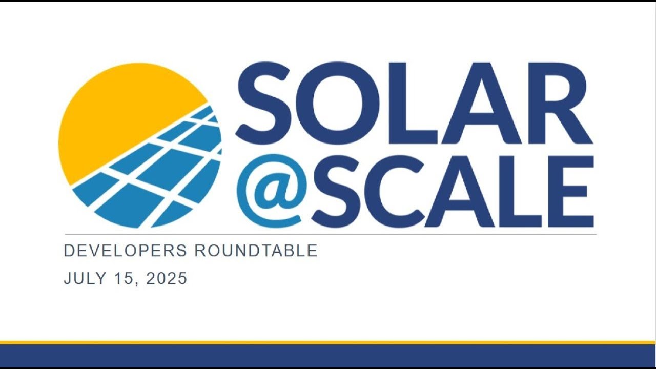 Solar@Scale Developers Roundtable