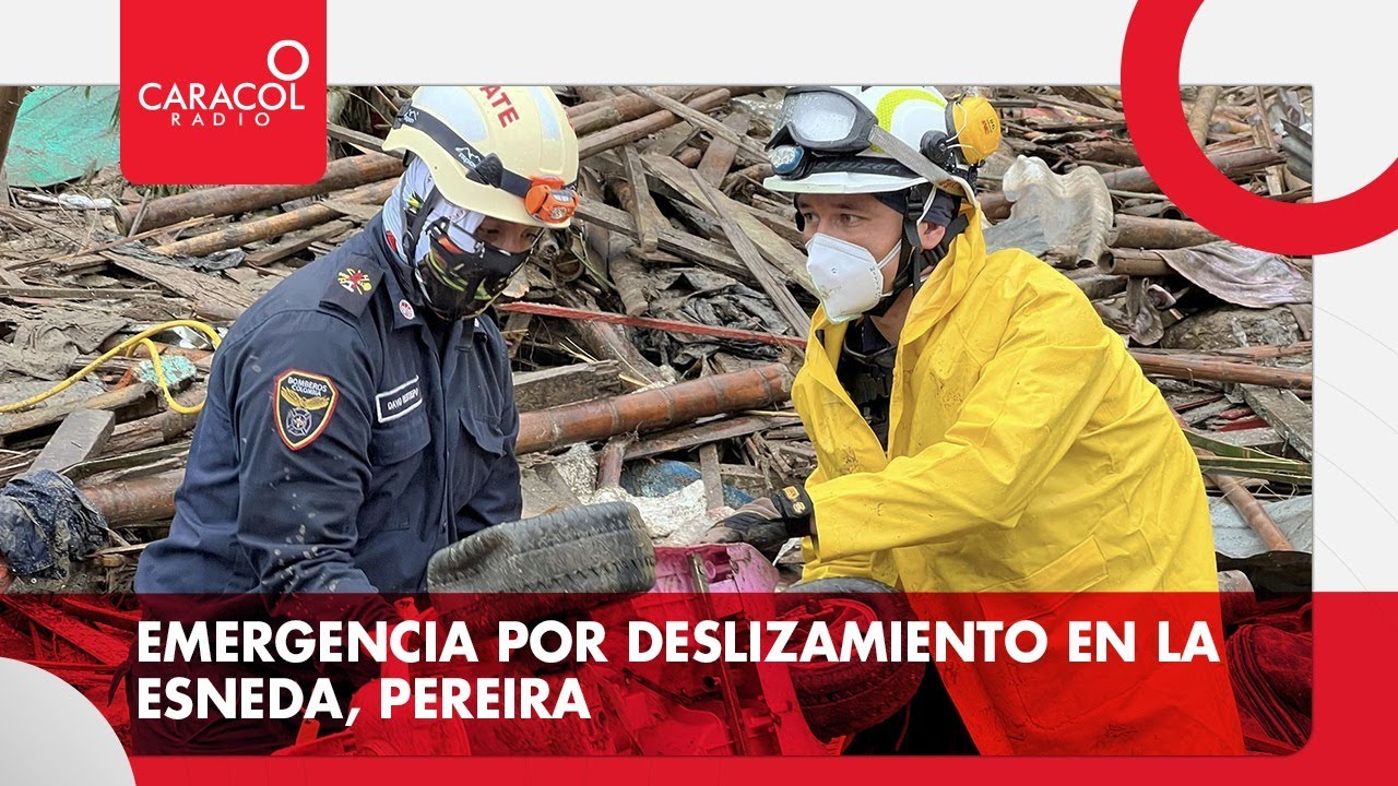 Emergencia por deslizamiento en la Esneda, Pereira