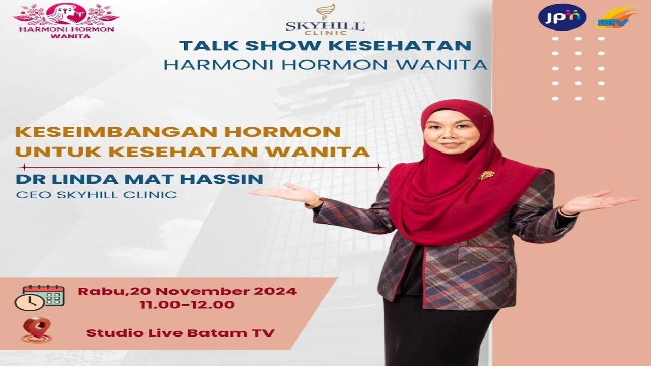 TALKSHOW KESEHATAN - KESEIMBANGAN HORMON UNTUK KESEHATAN WANITA 20 NOVEMBER 2024
