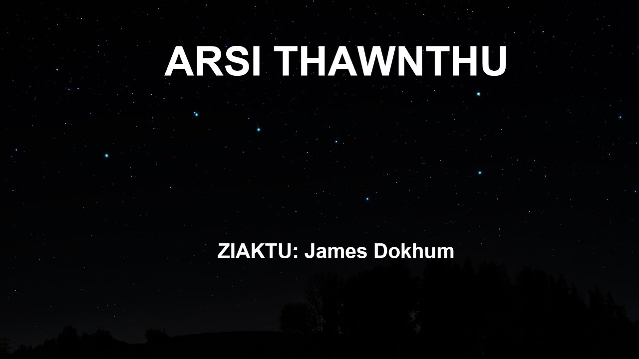 ARSI THAWNTHU. PAKHATNA - BERHVA KAWNAH KAWLAWIA A THI