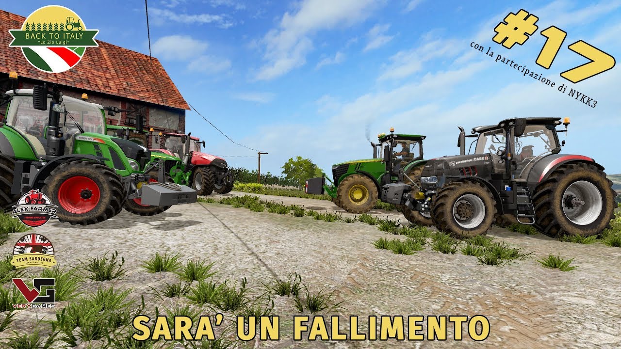 BACK TO ITALY - #17 SARA' UN FALLIMENTO PER DON CIOTTI - W/ NYKK3 | FARMING SIMULATOR 17