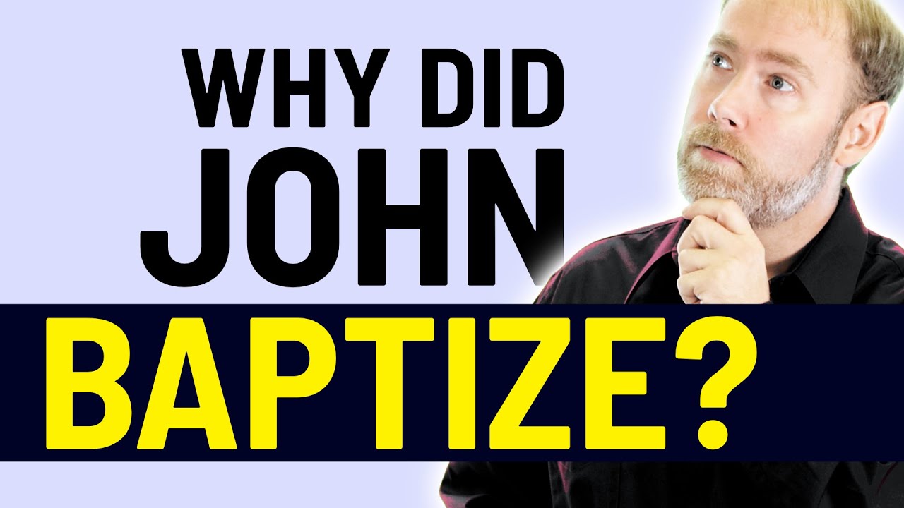 Why did John the Baptist baptize?