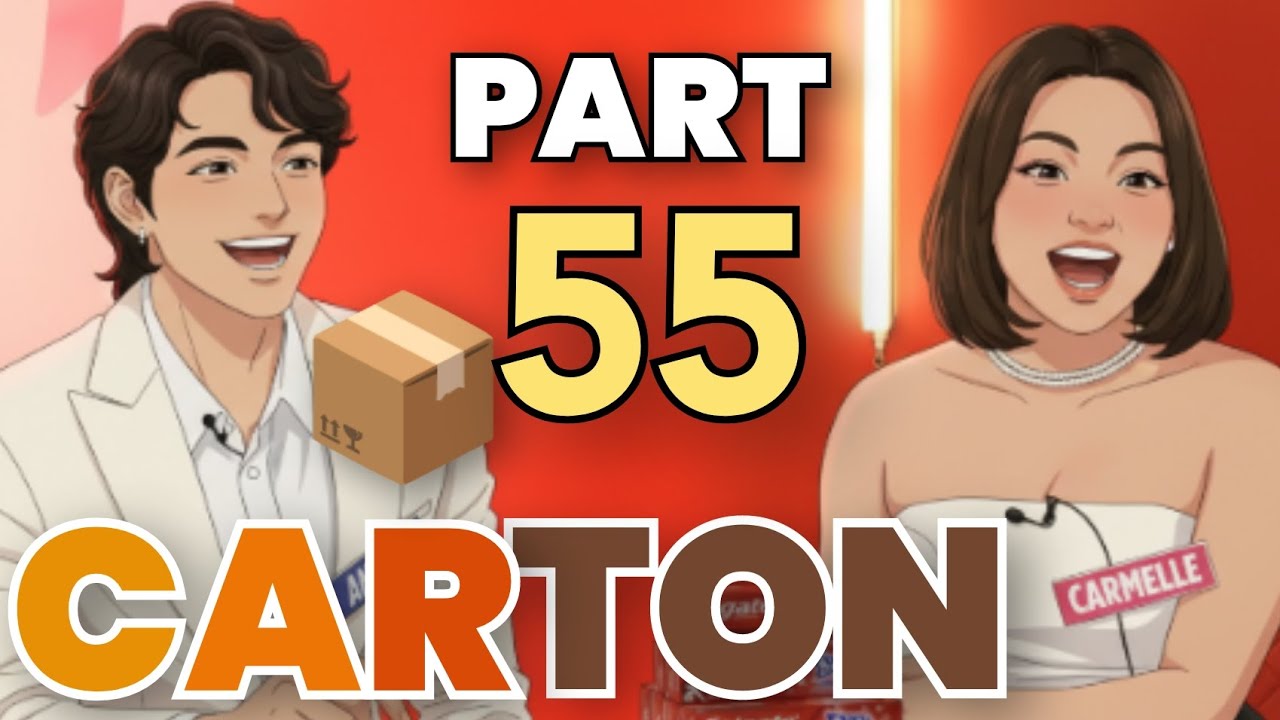PART 55: CARTON 📦 Ikaw Ang Tahanan 🥰