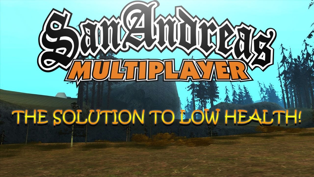 GTA SAMP - The Solution to Low Health!