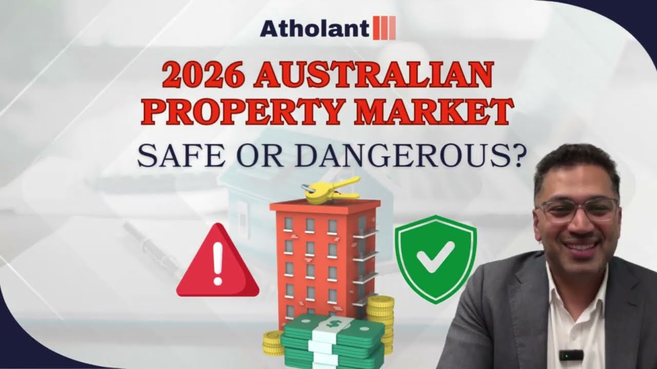 Australia’s 2026 Property Market: What Buyers Need to Know Before Investing | Atholant Wealth