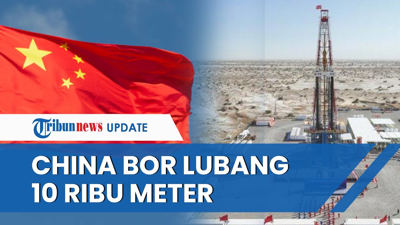 Mega Proyek Ilmuwan China: Bor Lubang sedalam Lebih dari 10 Ribu Meter, Tembus 10 Lapisan Kerak Bumi