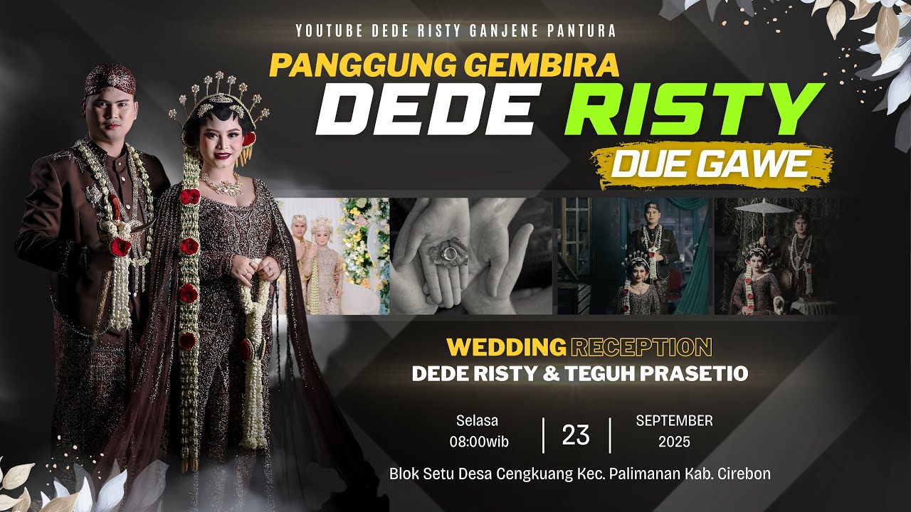 🔴 LIVE MUSIC GANJENE PANTURA DEDE RISTY Pimp DEDE RISTY | SIANG | SELASA 23/09/25 CENGKUANG CIREBON