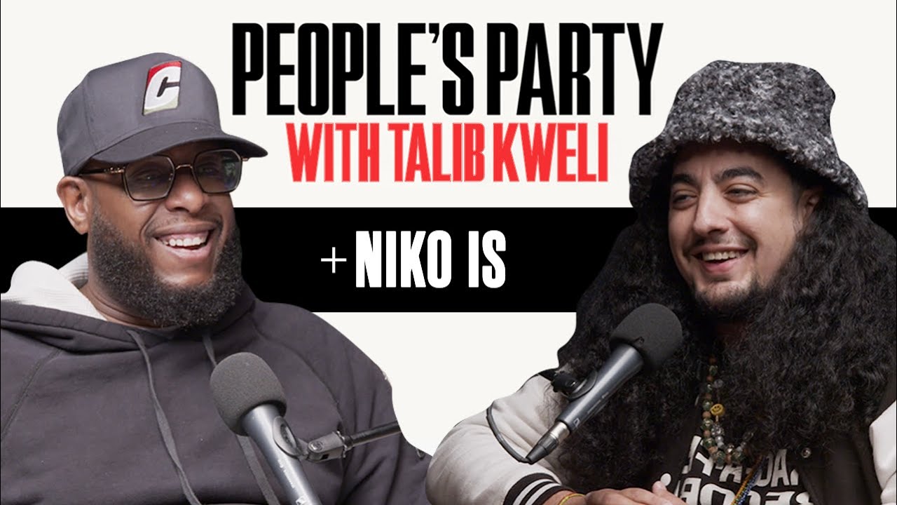 Talib Kweli & NIKO IS On 'I'll Tell Ya Later, Thanks Joey, 2Pac, Carnival | People's Party Full
