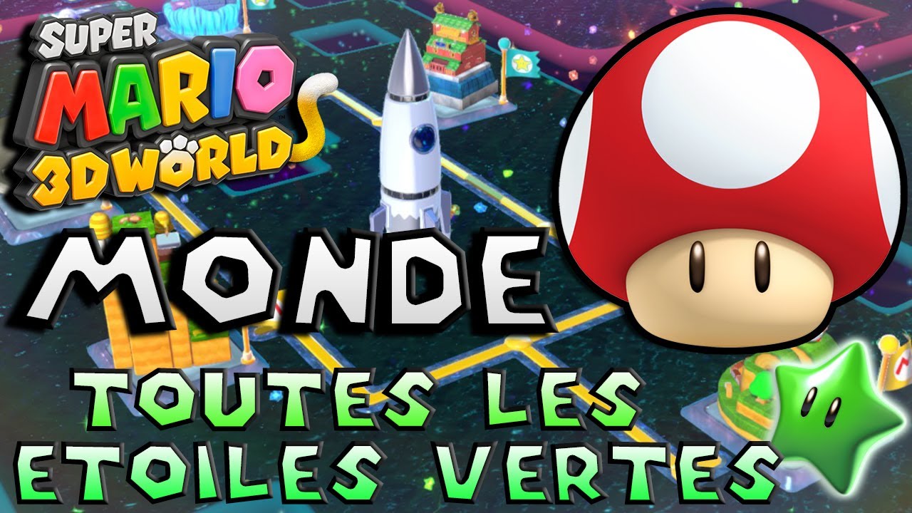 TOUTES LES &Eacute;TOILE VERTE DU MONDE CHAMPIGNON | SUPER MARIO 3D WORLD
