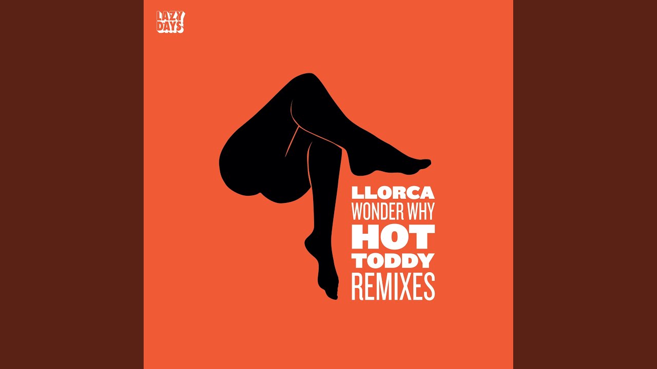 Wonderwhy (Hot Toddy Remix)