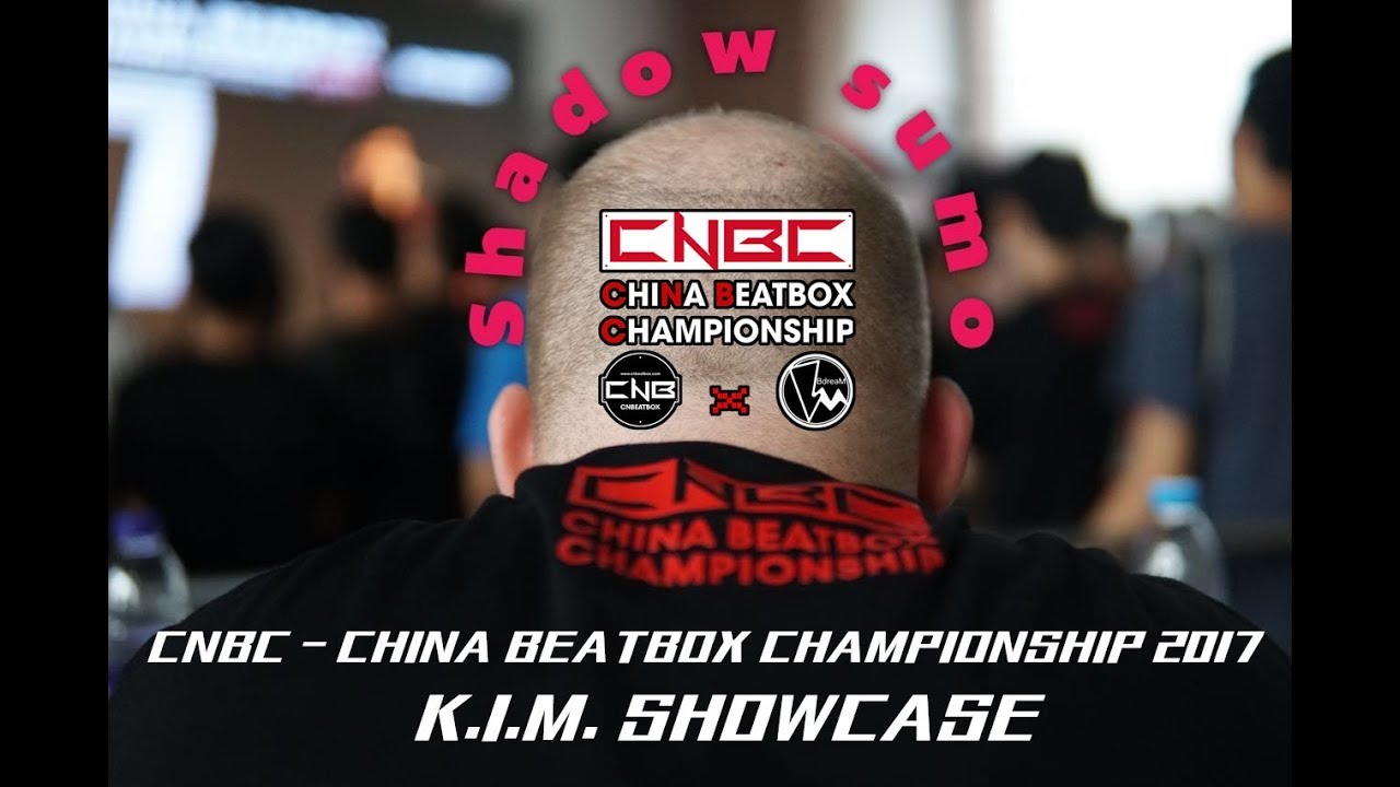K.I.M. | CHINA BEATBOX CHAMPIONSHIP - CNBC 2017 | JUDGE SHOWCASE