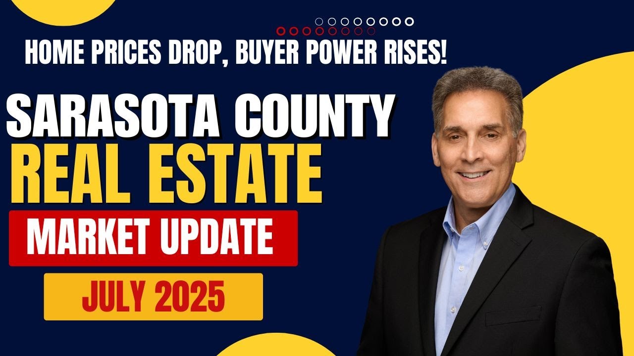 Sarasota Real Estate Market Update July 2025 | Home Prices Drop, Buyer Power Rises!