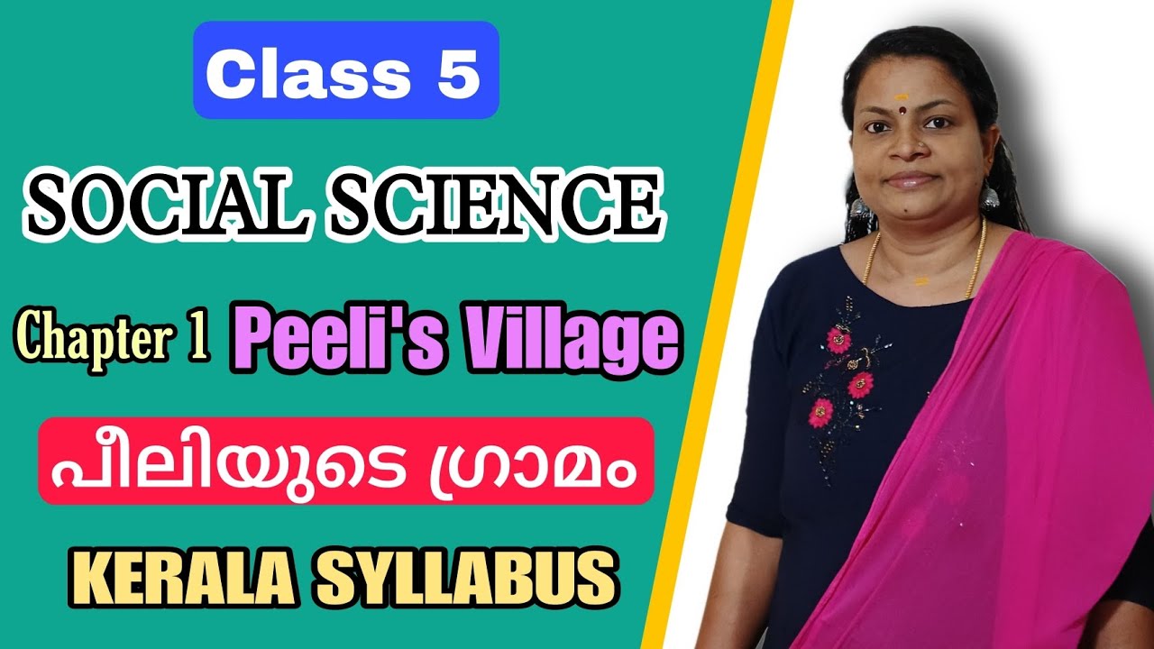 Peeli's Village | SOCIAL SCIENCE | NOTES | Class 5 | KERALA SYLLABUS |