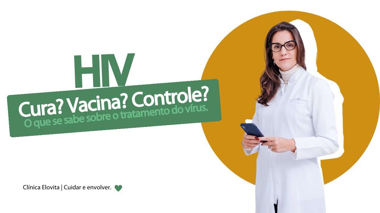 HIV tem cura? Conheça as novidades sobre o tratamento.