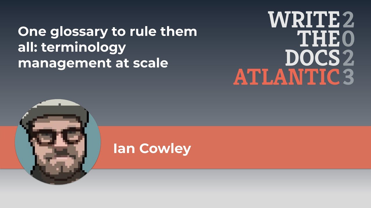 Ian Cowley - One glossary to rule them all: terminology management at scale