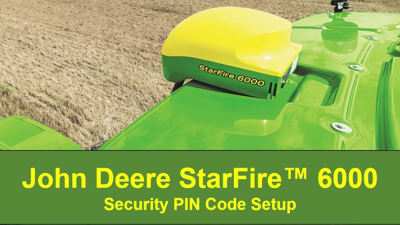 How To Set Up Pin Code | John Deere StarFire&trade; 6000