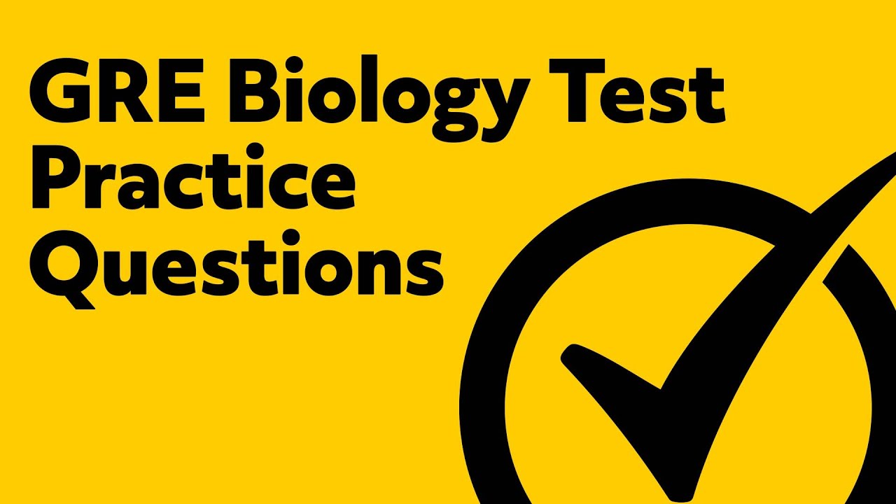 GRE Biology Test Practice Questions