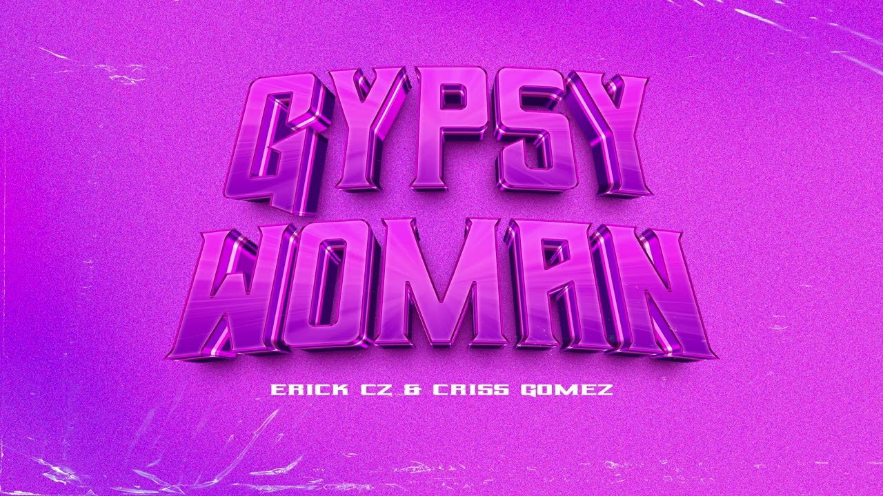 Gypsy Woman - Criss Gomez & Erick Cz (Bootleg Guaratech 2023) ⚡️