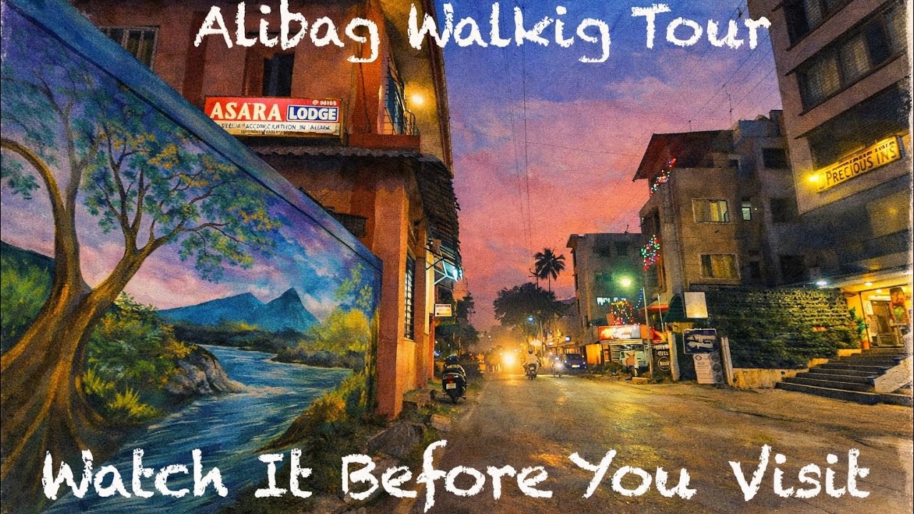 Travel Alibag Virtually Before You Plan Your Trip | Walking Tour of Alibag| Fun Facts