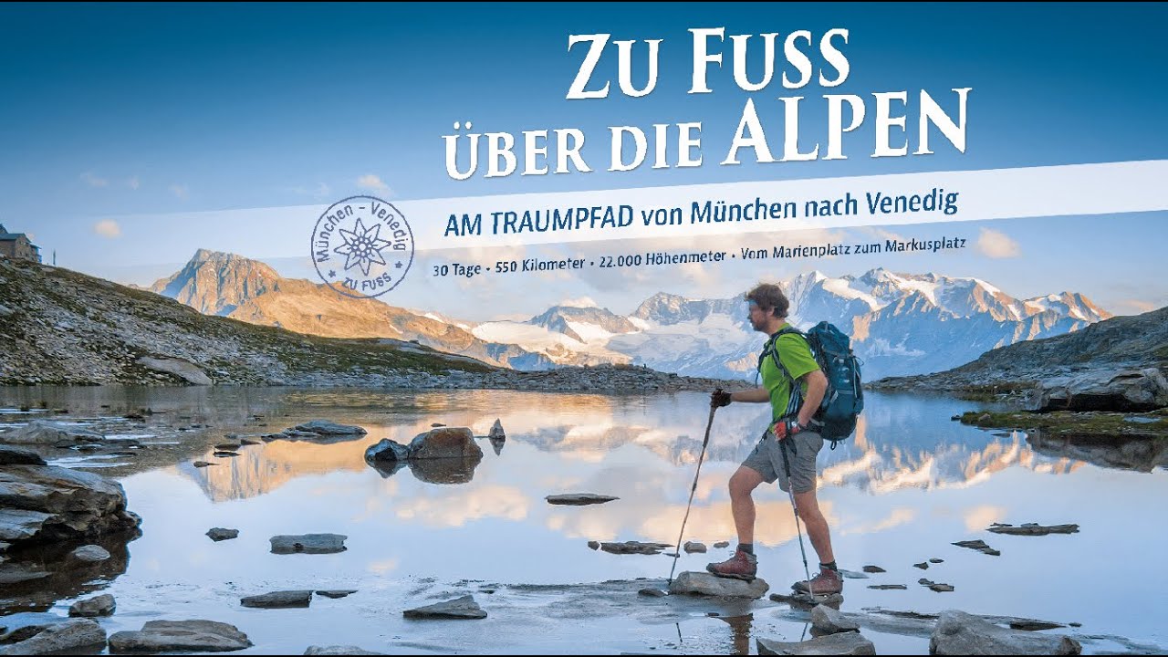 Traumpfad München Venedig wandern | Der Kinofilm