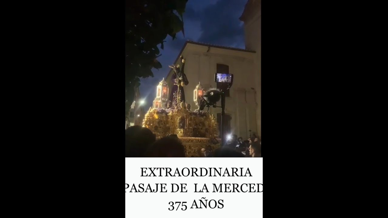 NAZARENO PASAJE LA MERCED SALIDA EXTRAORDINARIA 375 AÑOS CON PASION DE LINARES 🎶POPURRÍ🎶