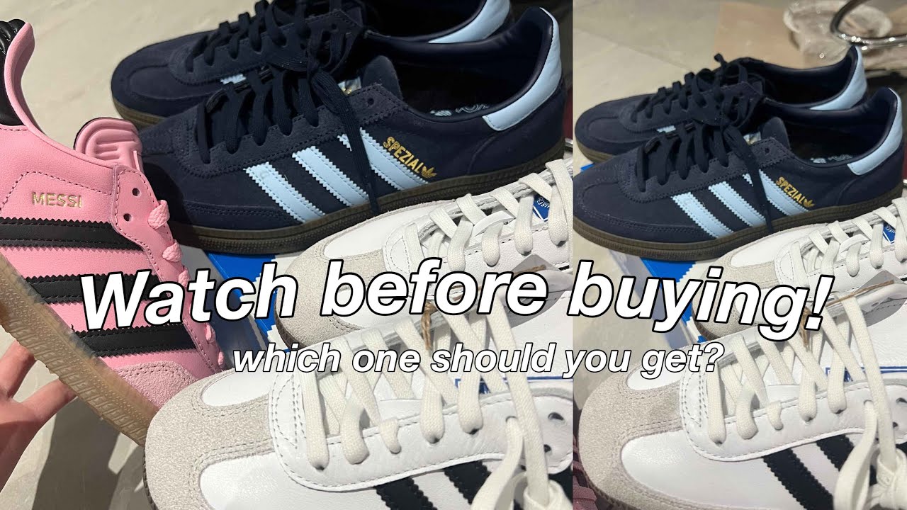 adidas SPEZIAL vs SAMBAS adidas which one should you buy?