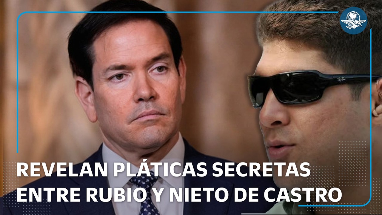 Gobierno de Trump sostiene pláticas secretas con el nieto de Raúl Castro