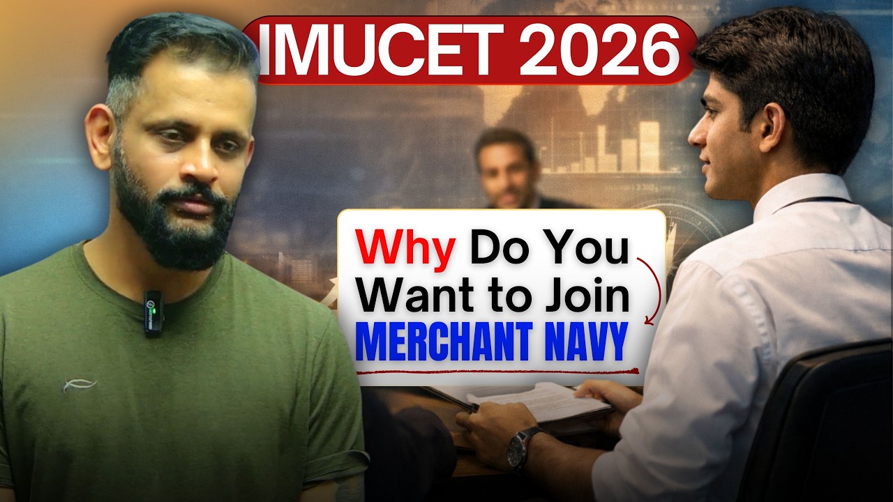 Best Answer to “Why Merchant Navy?” (With Strong Purpose) | #imucet